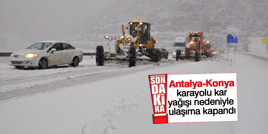 Konya-Antalya karayolunda ulaşıma kar engeli
