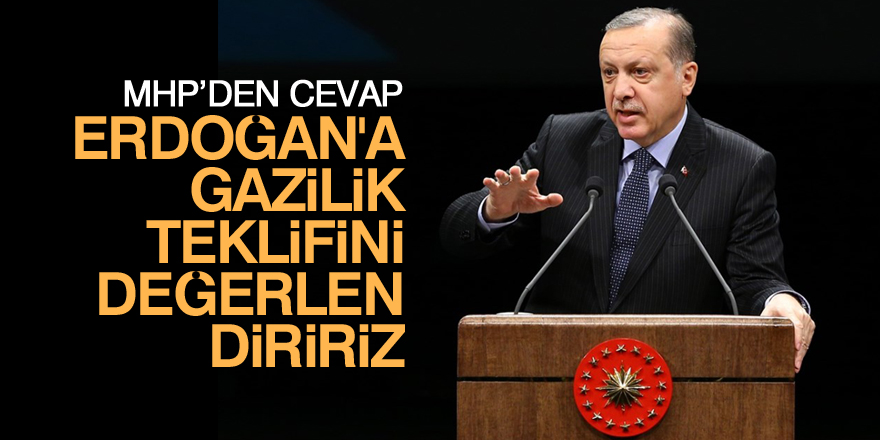 MHP: Erdoğan'a 'gazi' unvanı verilmesi teklifini değerlendiririz
