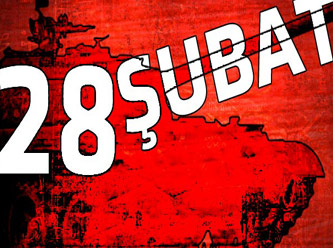 28 Şubat iddianamesi tamamlandı!