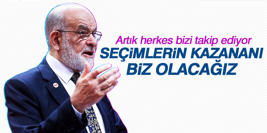 Temel Karamollaoğlu: Seçimlerin galibi Saadet Partisi olacak