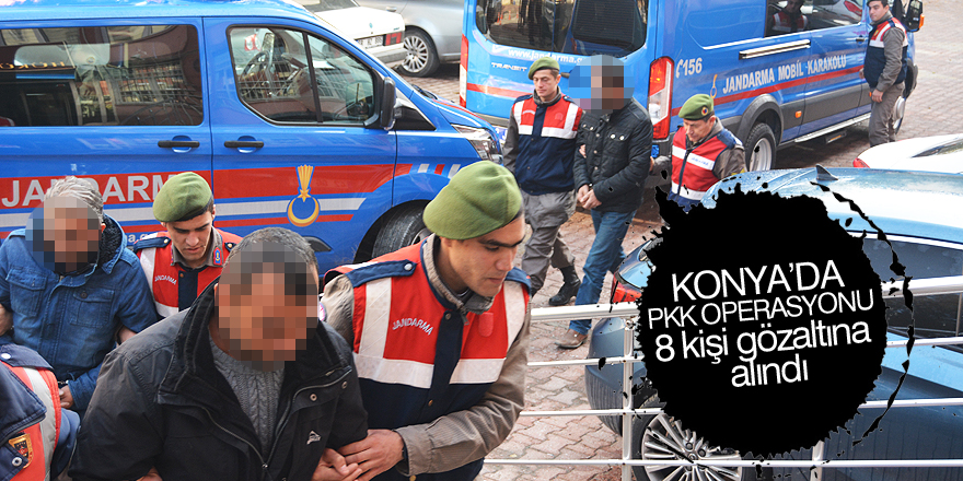 Konya'da terör operasyonu