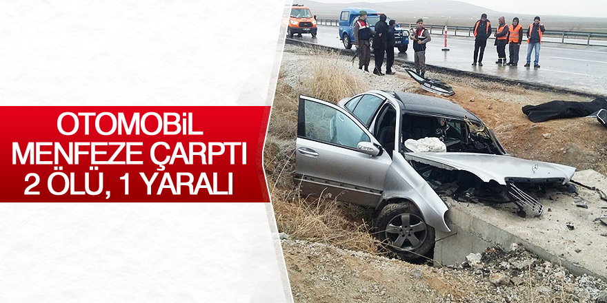 Konya’da otomobil menfeze çarptı: 2 ölü, 1 yaralı