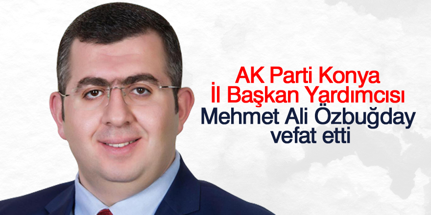 Mehmet Ali Özbuğday vefat etti