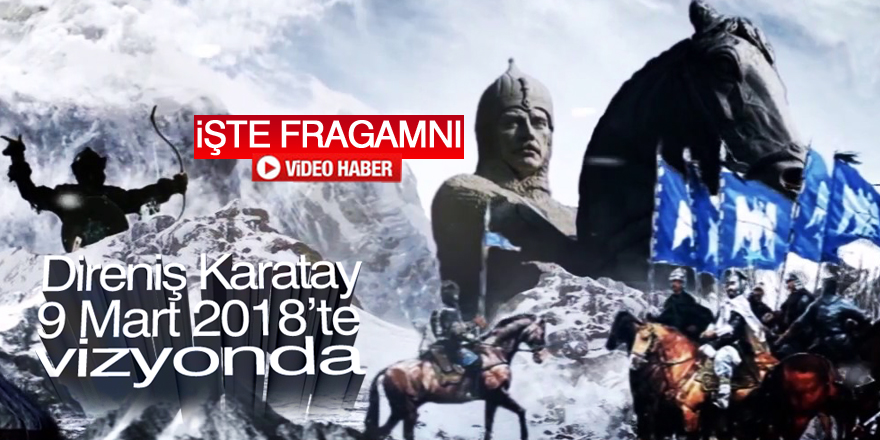 Direniş Karatay filminin fragmanı sosyal medyada ilgi gördü