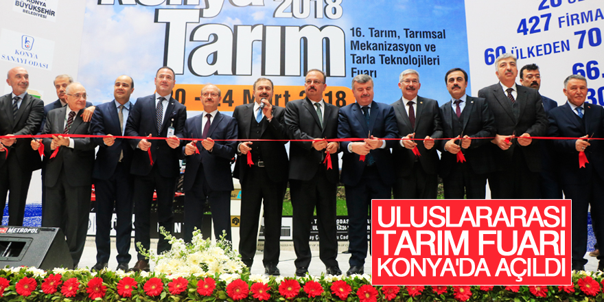 Uluslararası Tarım Fuarı Konya'da açıldı