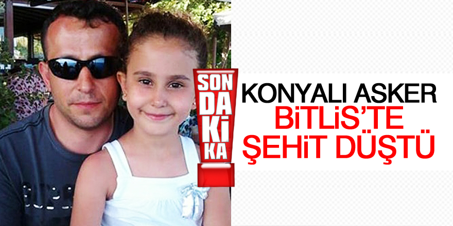 Konya'ya şehit ateşi düştü