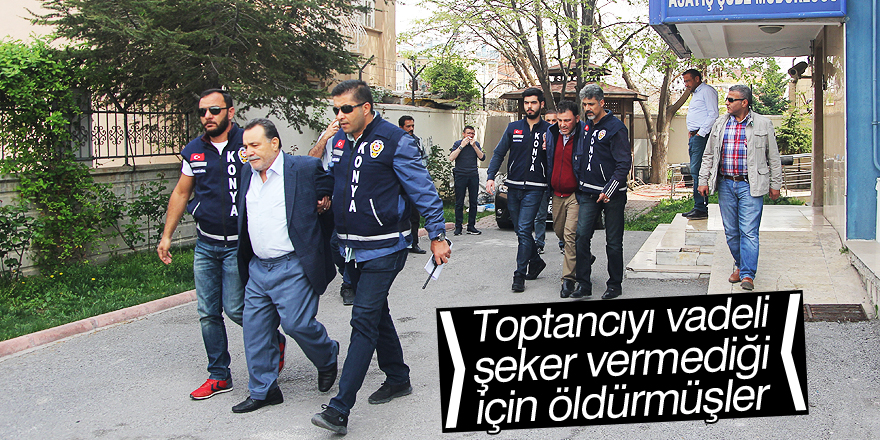 Toptancıyı vadeli şeker vermediği için öldürmüşler