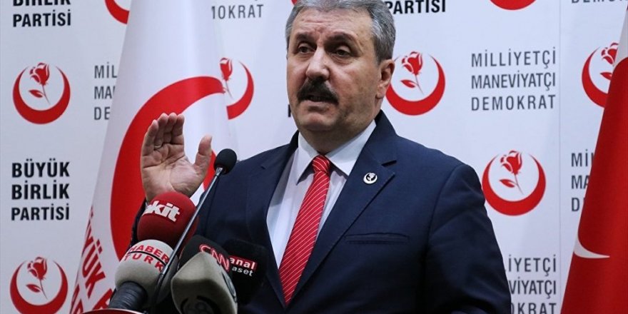 Destici, BBP seçmenlerini uyardı: Oyumuz AK Parti pusulasına