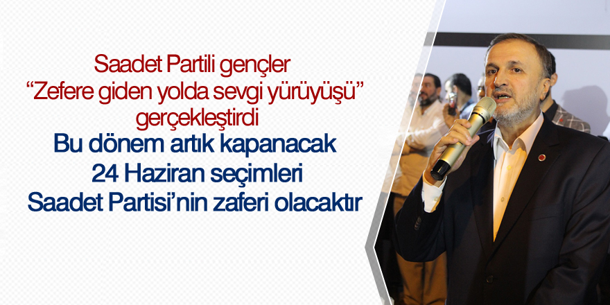 Saadet Partili gençler “Zefere giden yolda sevgi yürüyüşü” gerçekleştirdi