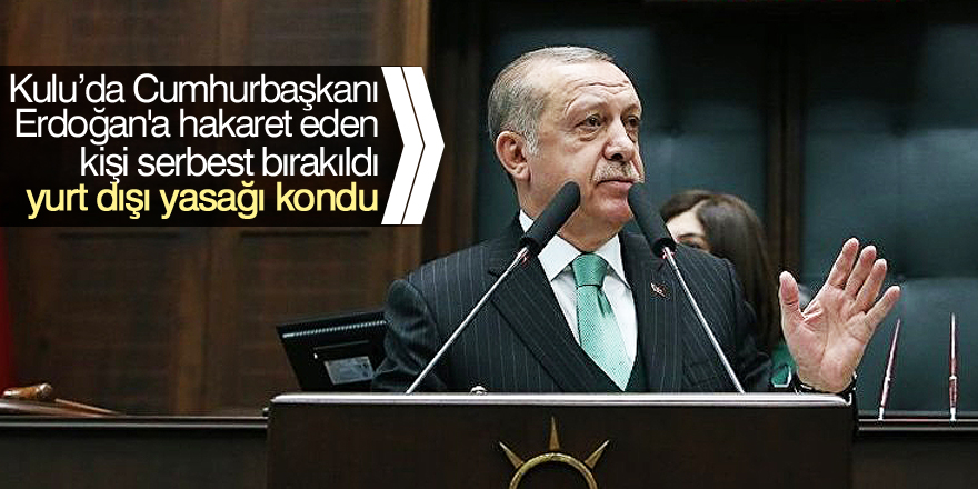 Konya'da Cumhurbaşkanı Erdoğan'a hakaret iddiası