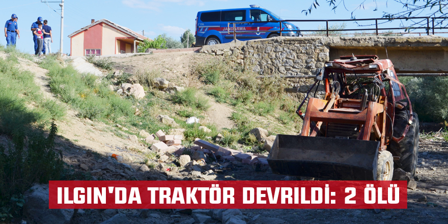 Ilgın'da traktör devrildi: 2 ölü