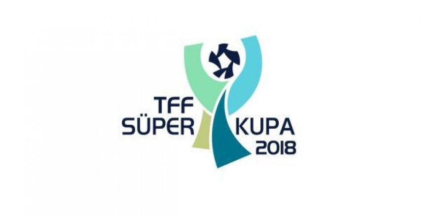 TFF Süper Kupa maçı biletleri satışa çıktı