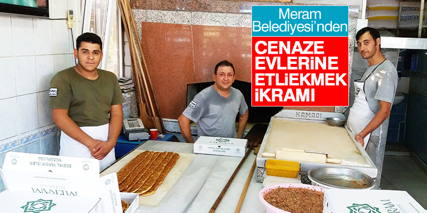 Cenaze evlerine etliekmek ikramı