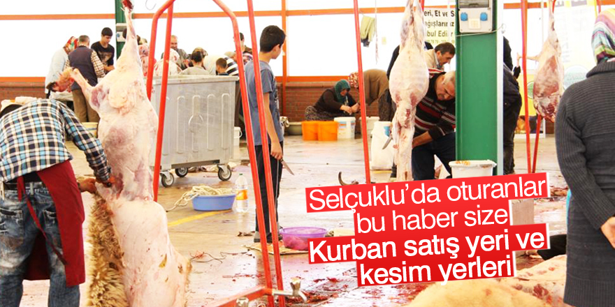 Selçuklu’da kurban satış yeri ve kesim yerleri hazır