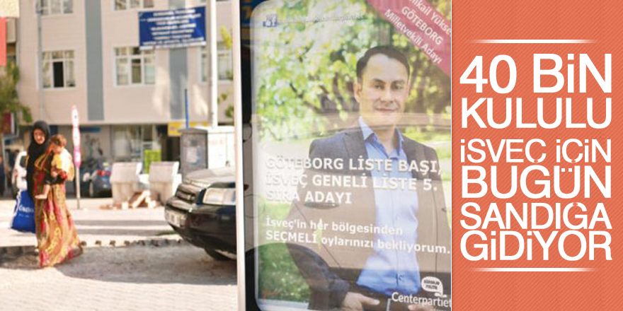 İsveç'te seçimlerin nabzı Kulu'da atıyor