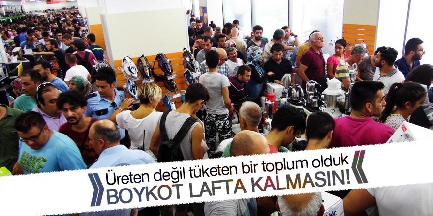 Boykot lafta kalmasın!