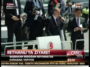 Erdoğan Reyhanlı'da konuştu