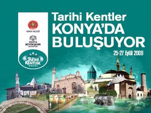Tarihi kentler Konya’da buluşuyor