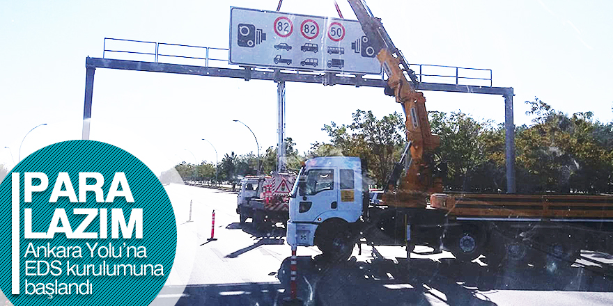 Ankara Yolu’na EDS kuruldu