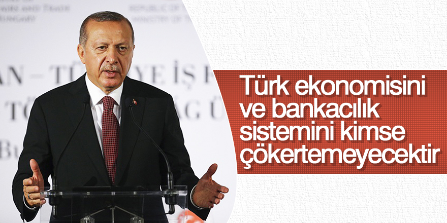 Erdoğan: Türk ekonomisinin temelleri sağlam