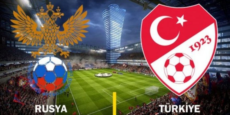 Rusya Türkiye maçı saat kaçta? Hangi kanalda?
