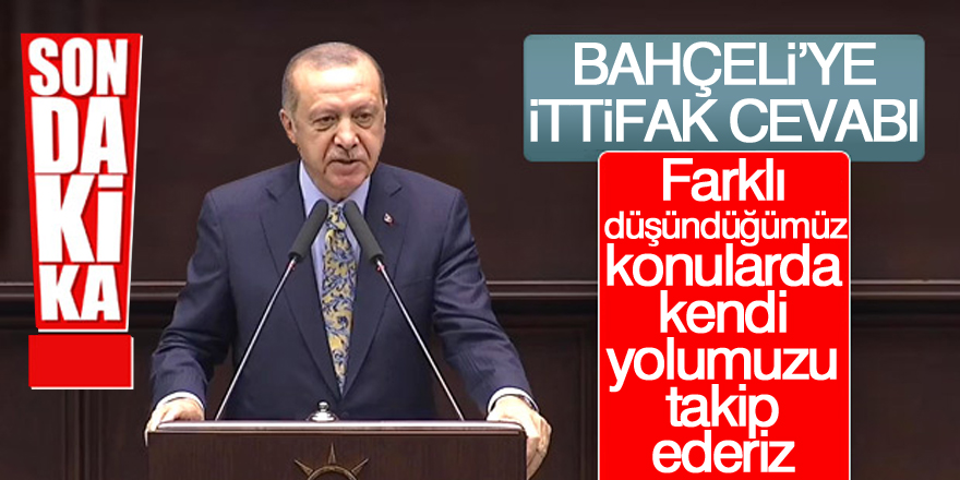 Bahçeli'nin ittifak sözlerine Erdoğan'dan cevap
