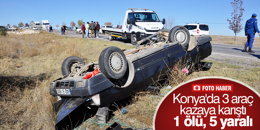 Konya’da kaza: 1 ölü, 5 yaralı