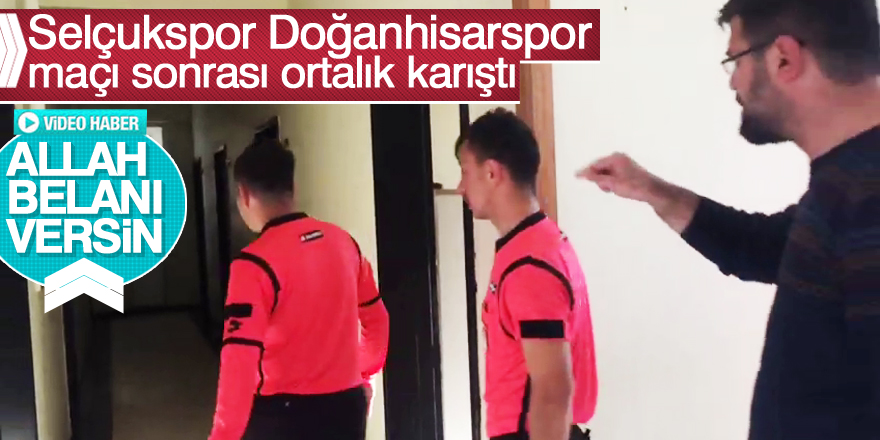 Selçukspor Doğanhisarspor maçı sonrası ortalık karıştı