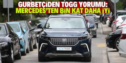 TOGG Mercedes'ten daha iyi!