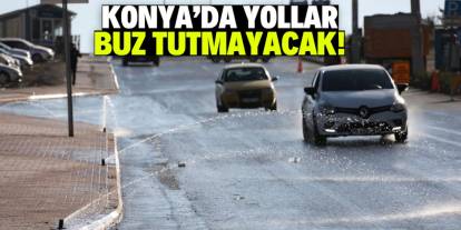 Konya'da yollar buz tutmayacak! Proje Türkiye'ye örnek oldu