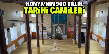 Konya'nın 900 yıllık tarihi camileri