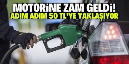 Motorine zam geldi! Adım adım 50 TL'ye yaklaşıyor