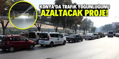 Konya'da trafik yoğunluğunu azaltacak proje! 1000 araç kapasitesi var