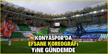 Konyaspor’da efsane koreografi yine gündemde!