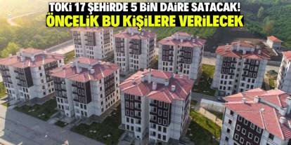 TOKİ 5 bin daire satacak