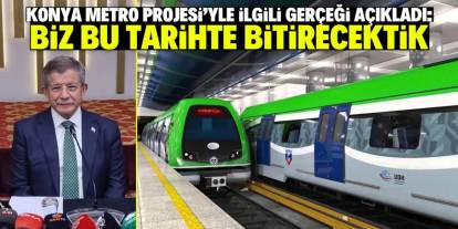 Konya Metro Projesi'yle ilgili gerçeği açıkladı: Biz bu tarihte bitirecektik!