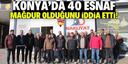 Konya'da 40 esnaf mağdur olduğunu iddia etti!