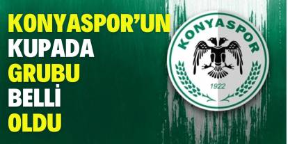 Konyaspor’un kupada rakipleri belli oldu