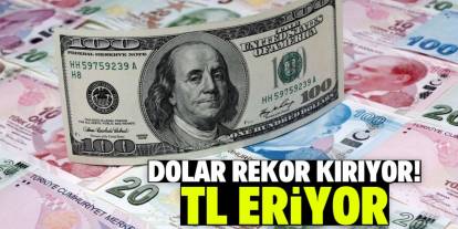 Dolar rekor kırıyor! TL eriyor