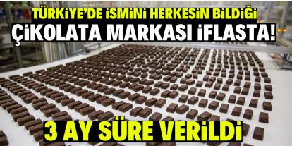 Türkiye’de ismini herkesin bildiği çikolata markası iflasta! 3 ay süre verildi