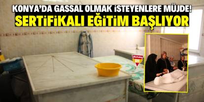 Konya'da gassal olmak isteyenlere müjde! Eğitim başlıyor