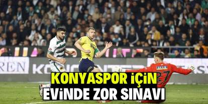 Konyaspor için  evinde zor sınav