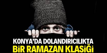 'Ramazan fırsatçılarına aldanmayın'