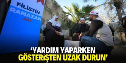 'İyilik yaparken gösterişten uzak durun'