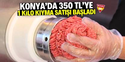 Konya'da bu markette kıymanın kilosu 350 TL