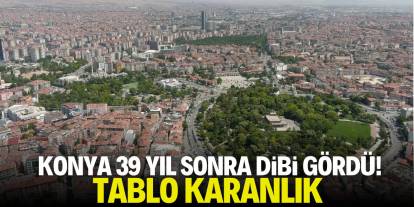 Konya 39 yıl sonra dibi gördü! Tablo karanlık