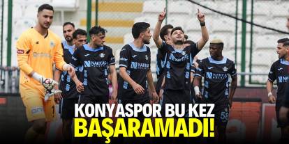 Konyaspor bu kez başaramadı!