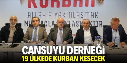 Cansuyu Derneği 19 ülkede kurban kesecek