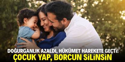 Doğurganlık azaldı, hükümet harekete geçti! Çocuk yap, borcun silinsin
