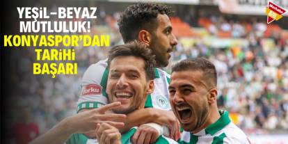 Yeşil-beyaz mutluluk! Konyaspor’dan tarihi başarı